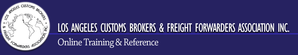 Los Angeles Customs Brokers & Freight Forwarders Association Online Learning